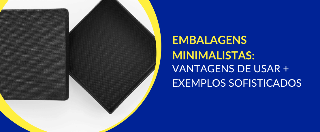 Embalagem minimalista preta.
